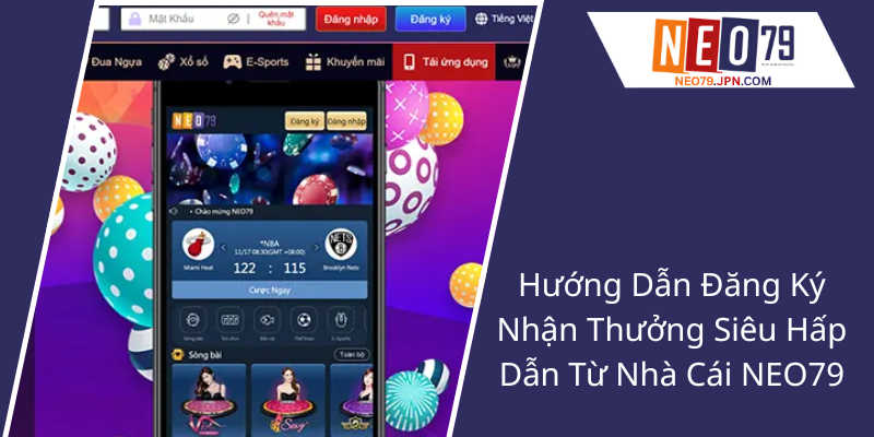 Mời Bạn Bè Đăng Ký - Cơ Hội Nhận Thưởng Lớn Từ Nhà Cái NEO79 1 Huong Dan Dang Ky Nhan Thuong Sieu Hap Dan Tu Nha Cai Neo791