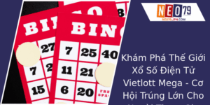 Khám Phá Xổ Số Điện Tử Vietlott Mega - Cơ Hội Trúng Lớn Cho Người Tham Gia 9 Kham Pha The Gioi Xo So Ien Tu Vietlott Mega Co Hoi Trung Lon Cho Nguoi Tham Gia Hien Ai