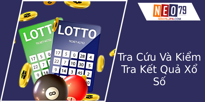 Tra Cứu Và Kiểm Tra Kết Quả Xổ Số Tra Cứu Và Kiểm Tra Kết Quả Xổ Số